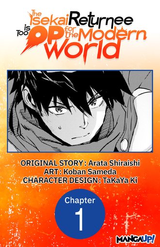 The Isekai Returnee is Too OP for the Modern World #1